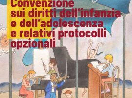 Convenzione sui diritti dell’infanzia e dell’adolescenza e relativi protocolli opzionali